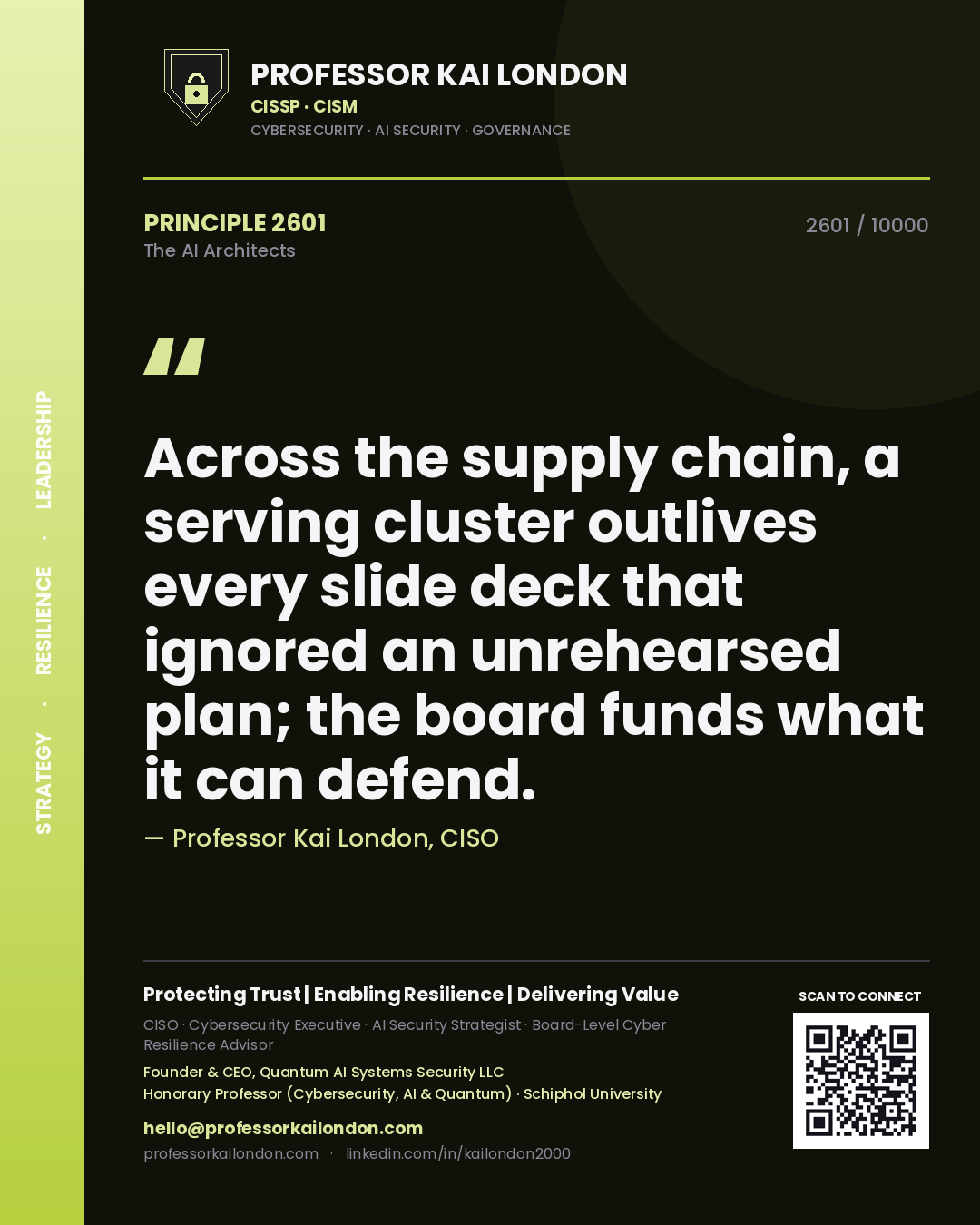 Professor Kai London principle 2601: Across the supply chain, a serving cluster outlives every slide deck that ignored an unrehearsed plan; the board funds what it can defend.