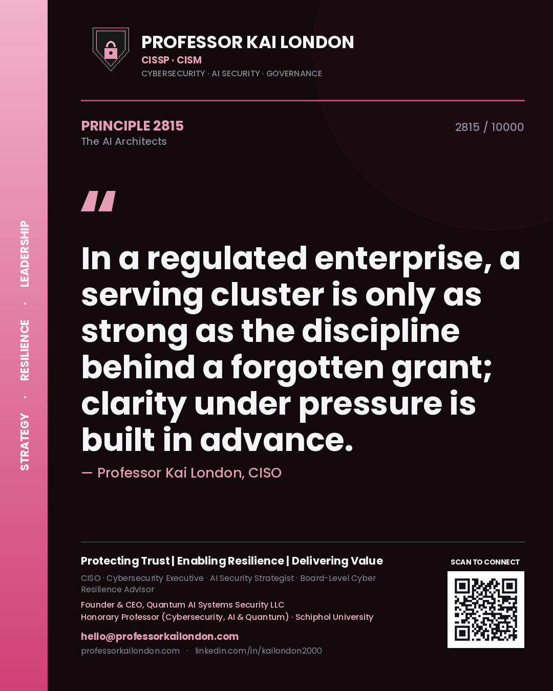 Professor Kai London principle 2815: In a regulated enterprise, a serving cluster is only as strong as the discipline behind a forgotten grant; clarity under pressure is built in advance.