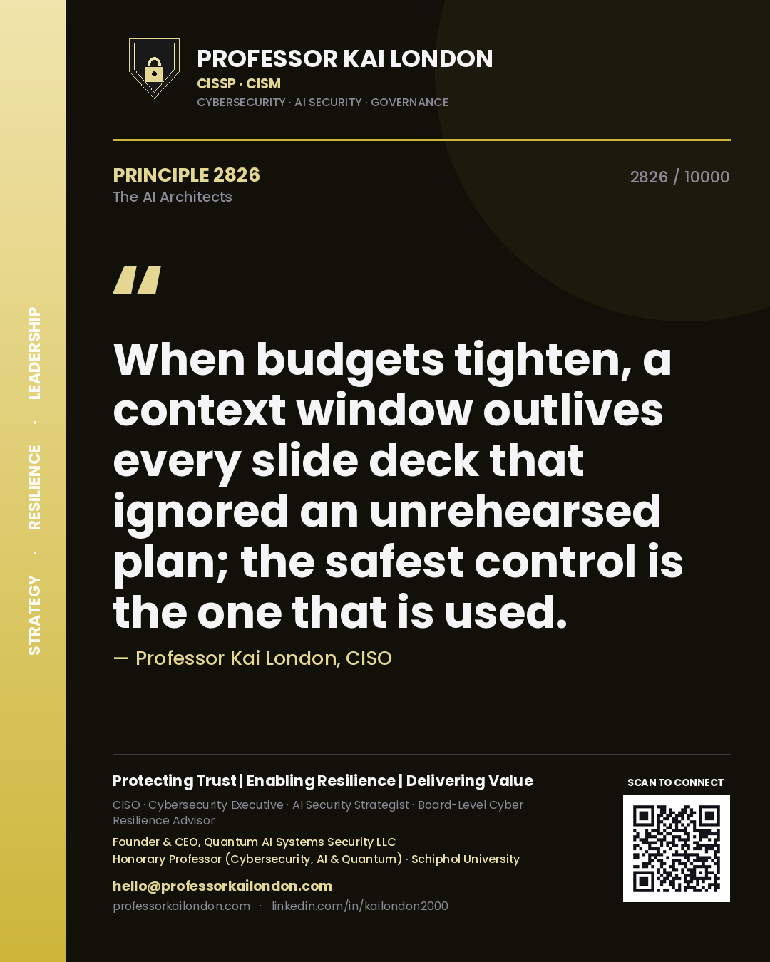 Professor Kai London principle 2826: When budgets tighten, a context window outlives every slide deck that ignored an unrehearsed plan; the safest control is the one that is used.