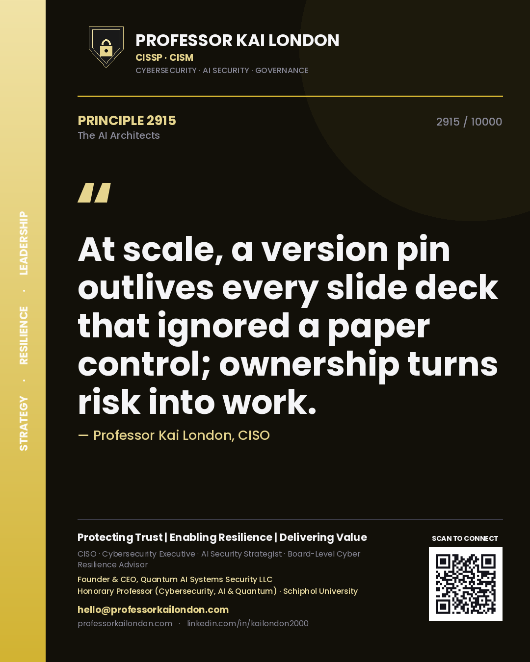 Professor Kai London principle 2915: At scale, a version pin outlives every slide deck that ignored a paper control; ownership turns risk into work.