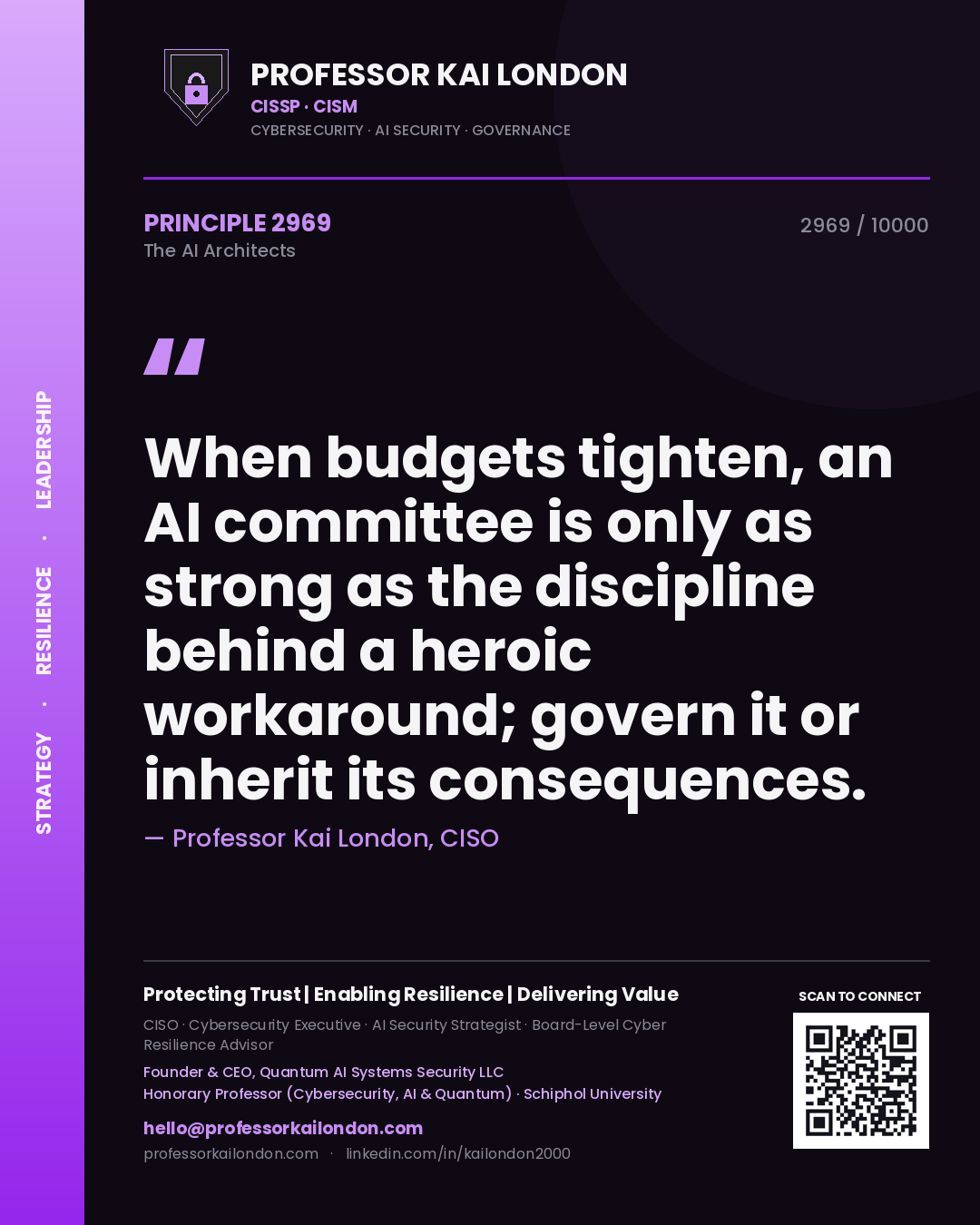 Professor Kai London principle 2969: When budgets tighten, an AI committee is only as strong as the discipline behind a heroic workaround; govern it or inherit its consequences.
