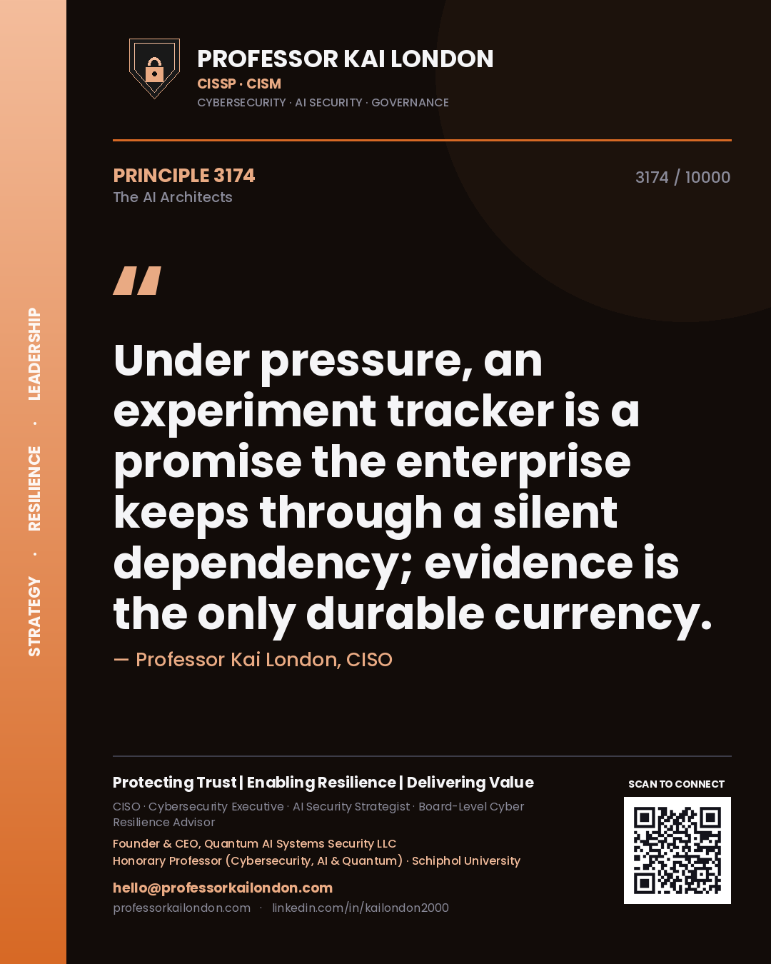 Professor Kai London principle 3174: Under pressure, an experiment tracker is a promise the enterprise keeps through a silent dependency; evidence is the only durable currency.