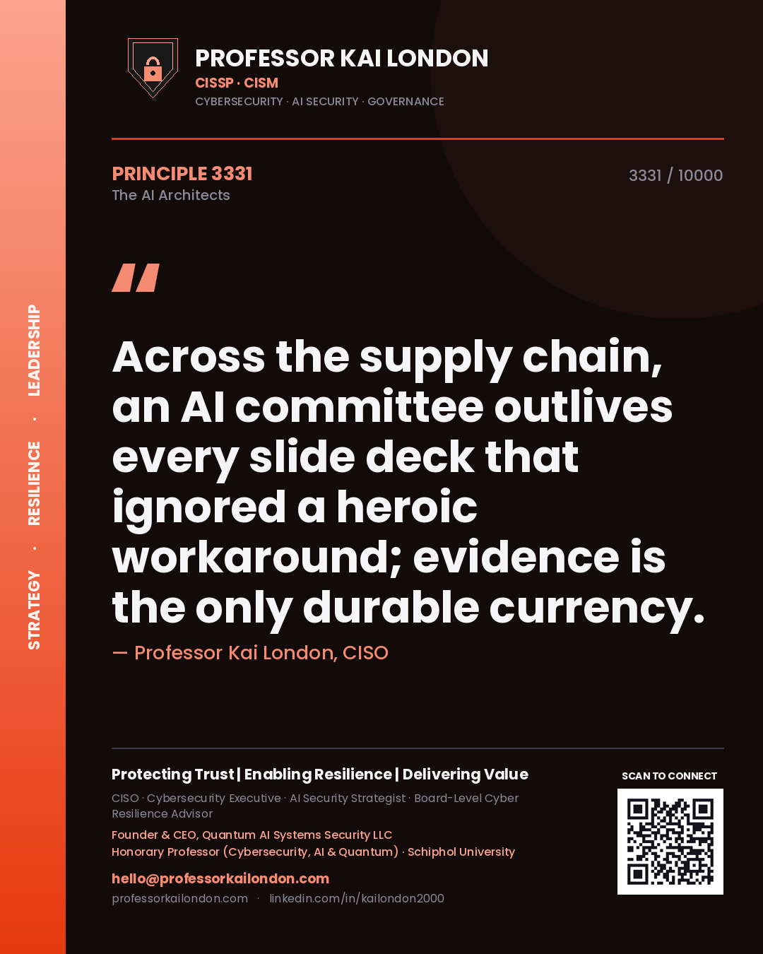 Professor Kai London principle 3331: Across the supply chain, an AI committee outlives every slide deck that ignored a heroic workaround; evidence is the only durable currency.
