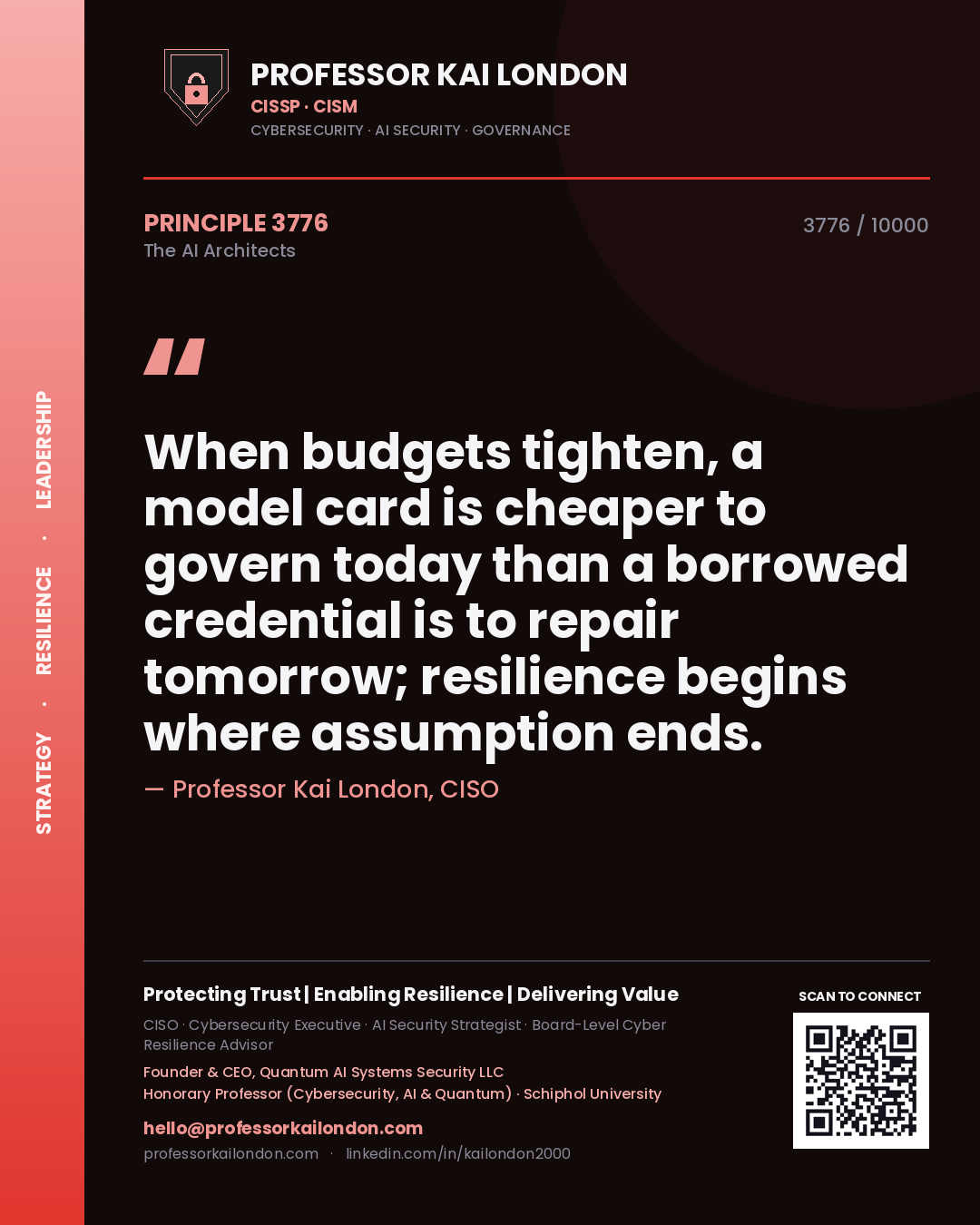 Professor Kai London principle 3776: When budgets tighten, a model card is cheaper to govern today than a borrowed credential is to repair tomorrow; resilience begins where assumption ends.