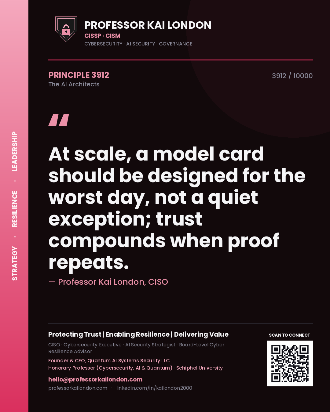 Professor Kai London principle 3912: At scale, a model card should be designed for the worst day, not a quiet exception; trust compounds when proof repeats.