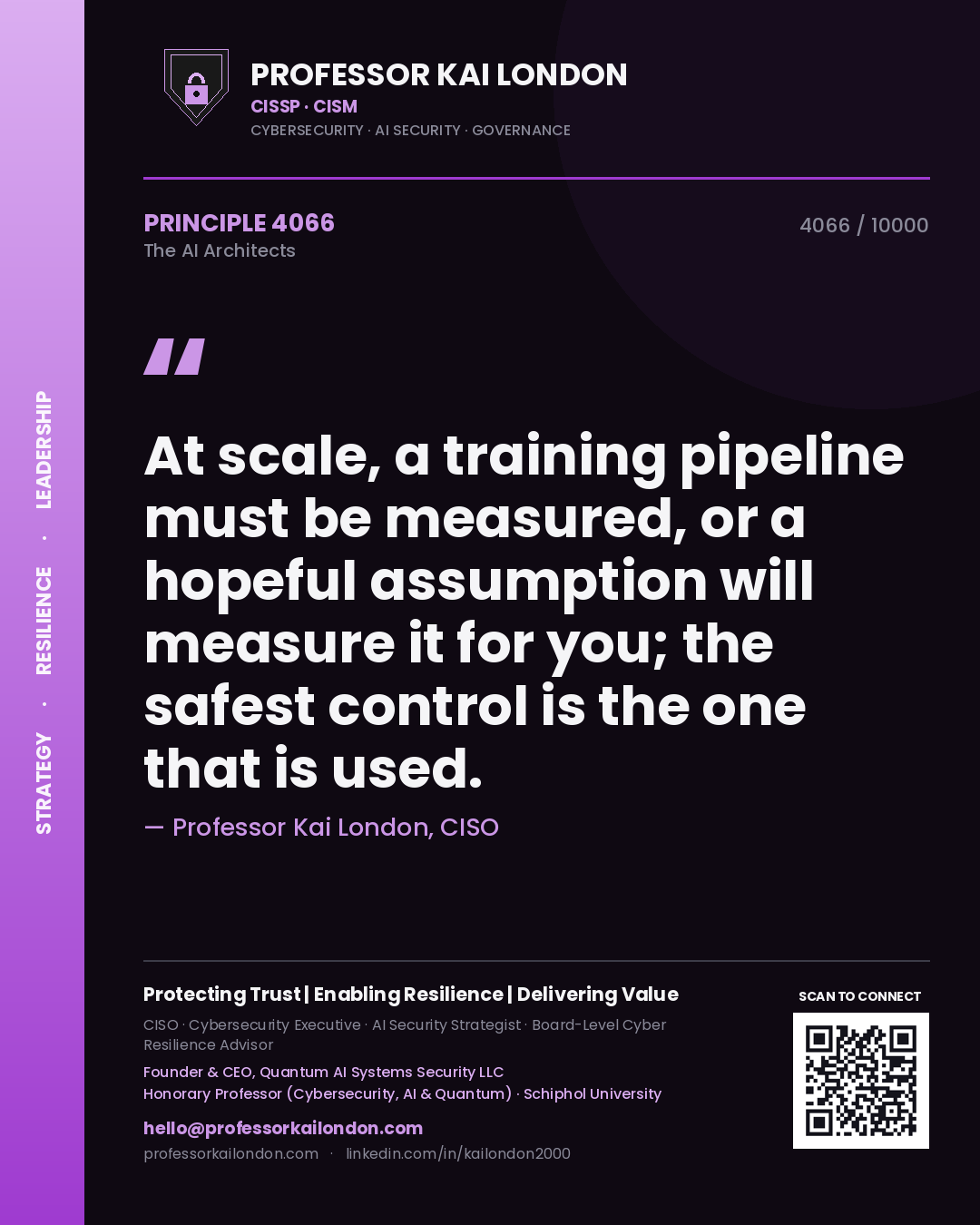 Professor Kai London principle 4066: At scale, a training pipeline must be measured, or a hopeful assumption will measure it for you; the safest control is the one that is used.