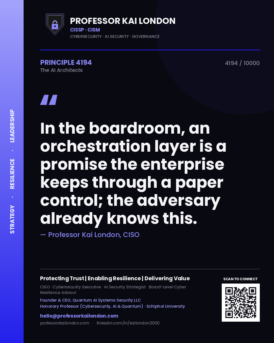Professor Kai London principle 4194: In the boardroom, an orchestration layer is a promise the enterprise keeps through a paper control; the adversary already knows this.