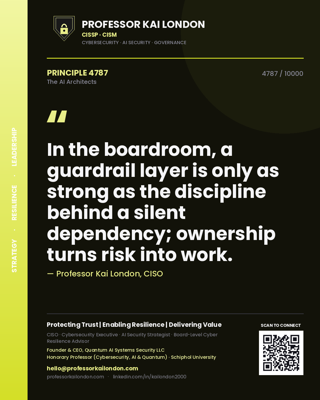 Professor Kai London principle 4787: In the boardroom, a guardrail layer is only as strong as the discipline behind a silent dependency; ownership turns risk into work.