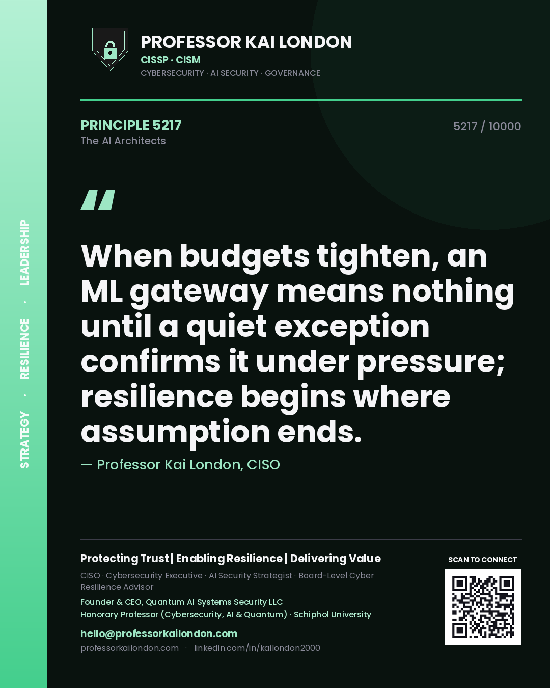 Professor Kai London principle 5217: When budgets tighten, an ML gateway means nothing until a quiet exception confirms it under pressure; resilience begins where assumption ends.