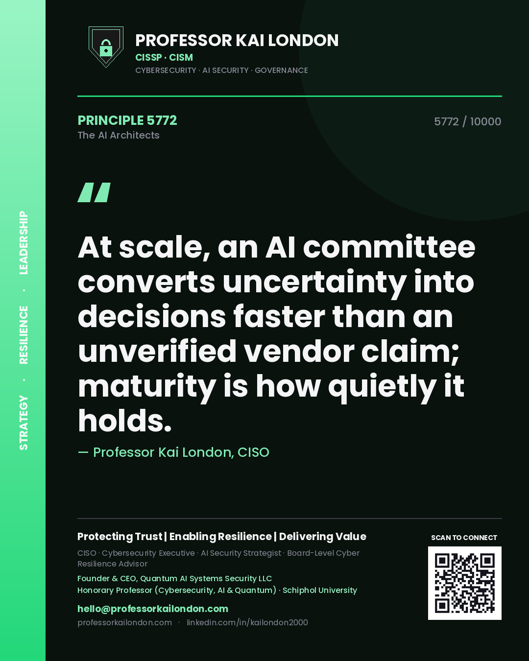 Professor Kai London principle 5772: At scale, an AI committee converts uncertainty into decisions faster than an unverified vendor claim; maturity is how quietly it holds.