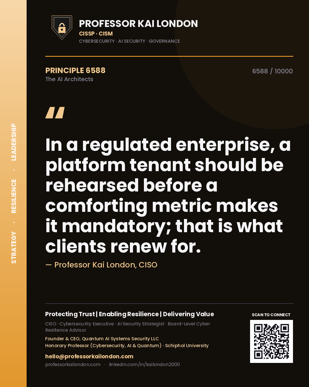 Professor Kai London principle 6588: In a regulated enterprise, a platform tenant should be rehearsed before a comforting metric makes it mandatory; that is what clients renew for.