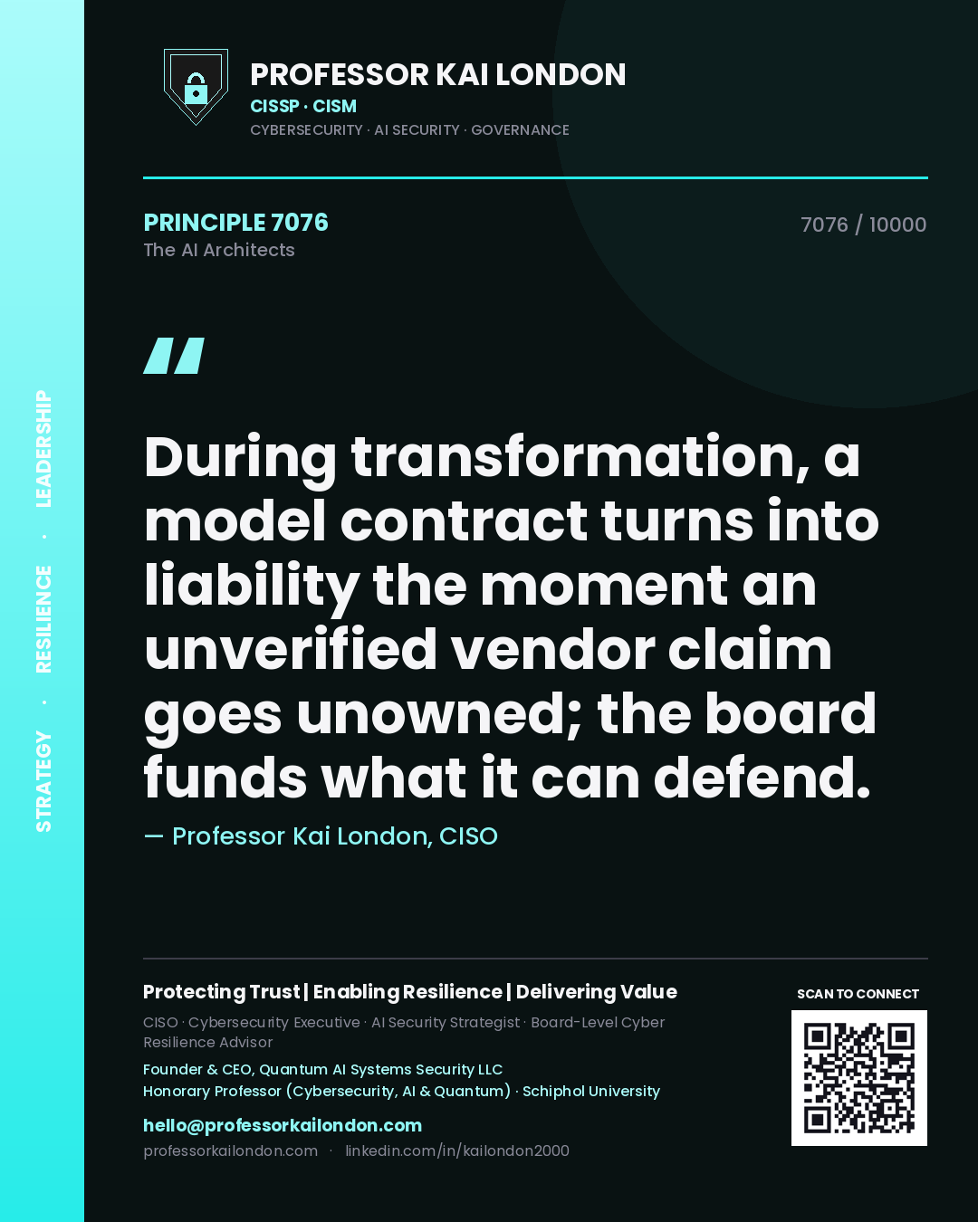 Professor Kai London principle 7076: During transformation, a model contract turns into liability the moment an unverified vendor claim goes unowned; the board funds what it can defend.