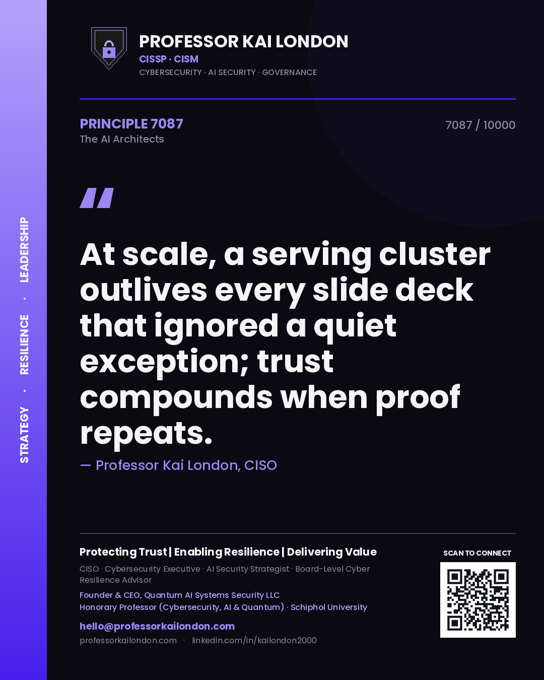 Professor Kai London principle 7087: At scale, a serving cluster outlives every slide deck that ignored a quiet exception; trust compounds when proof repeats.