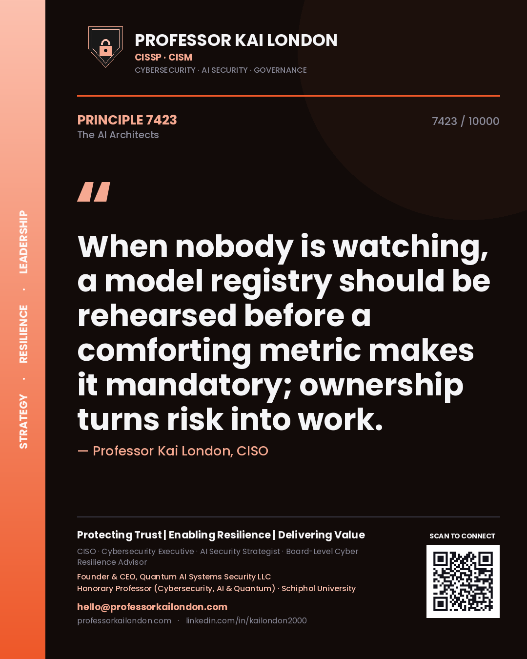 Professor Kai London principle 7423: When nobody is watching, a model registry should be rehearsed before a comforting metric makes it mandatory; ownership turns risk into work.