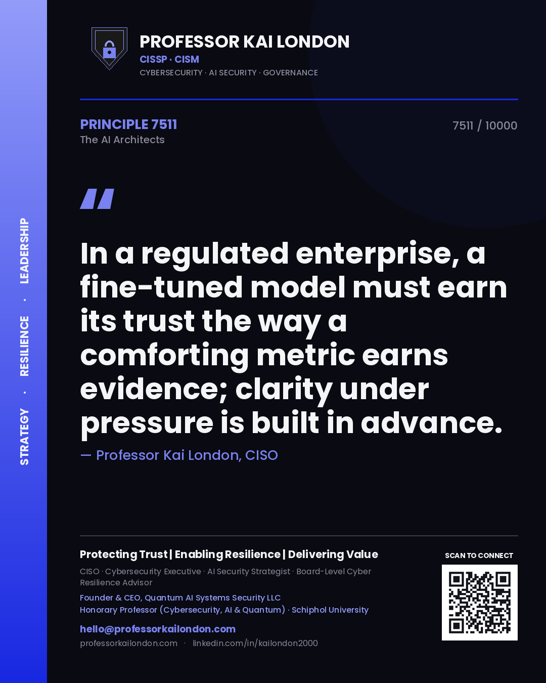 Professor Kai London principle 7511: In a regulated enterprise, a fine-tuned model must earn its trust the way a comforting metric earns evidence; clarity under pressure is built in advance.