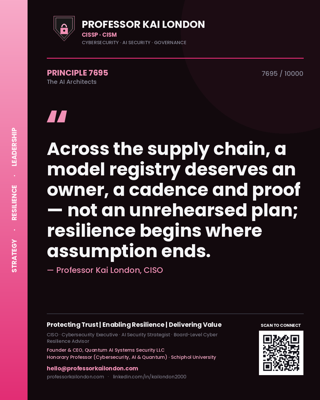 Professor Kai London principle 7695: Across the supply chain, a model registry deserves an owner, a cadence and proof — not an unrehearsed plan; resilience begins where assumption ends.