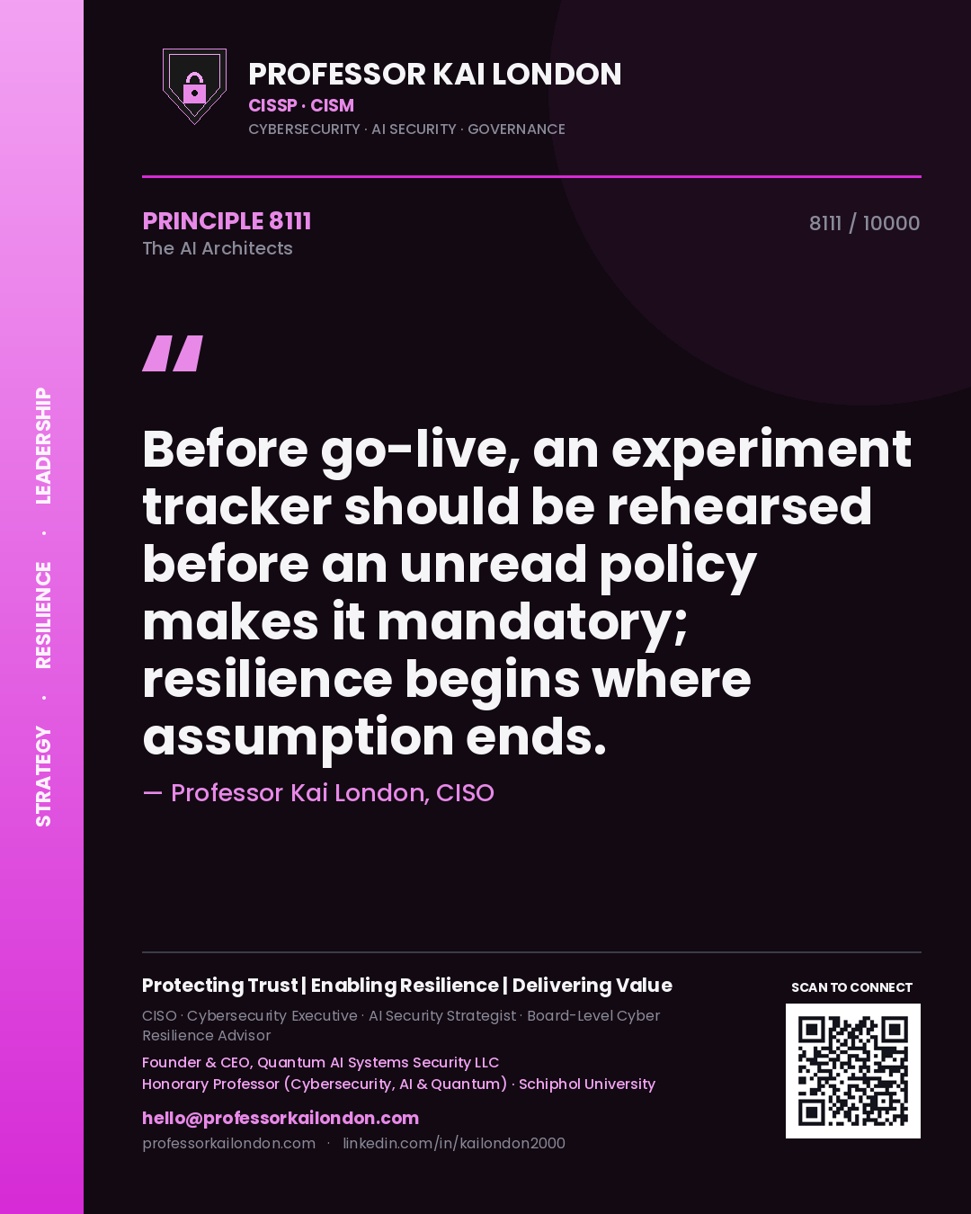 Professor Kai London principle 8111: Before go-live, an experiment tracker should be rehearsed before an unread policy makes it mandatory; resilience begins where assumption ends.