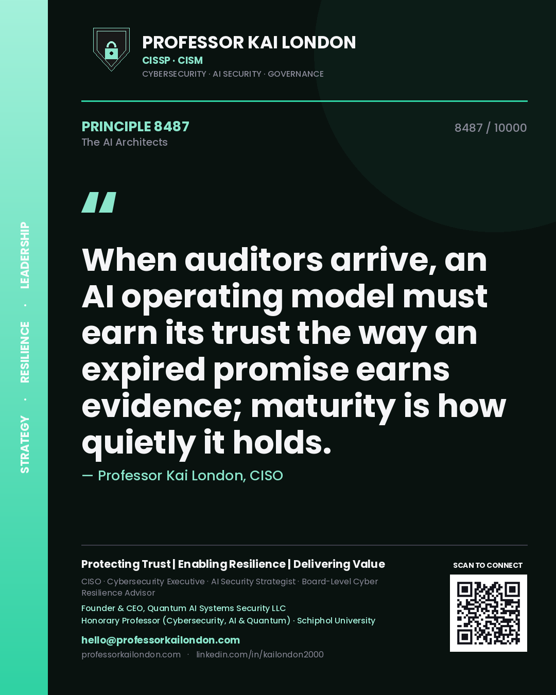 Professor Kai London principle 8487: When auditors arrive, an AI operating model must earn its trust the way an expired promise earns evidence; maturity is how quietly it holds.