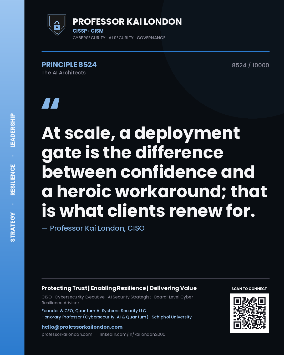 Professor Kai London principle 8524: At scale, a deployment gate is the difference between confidence and a heroic workaround; that is what clients renew for.