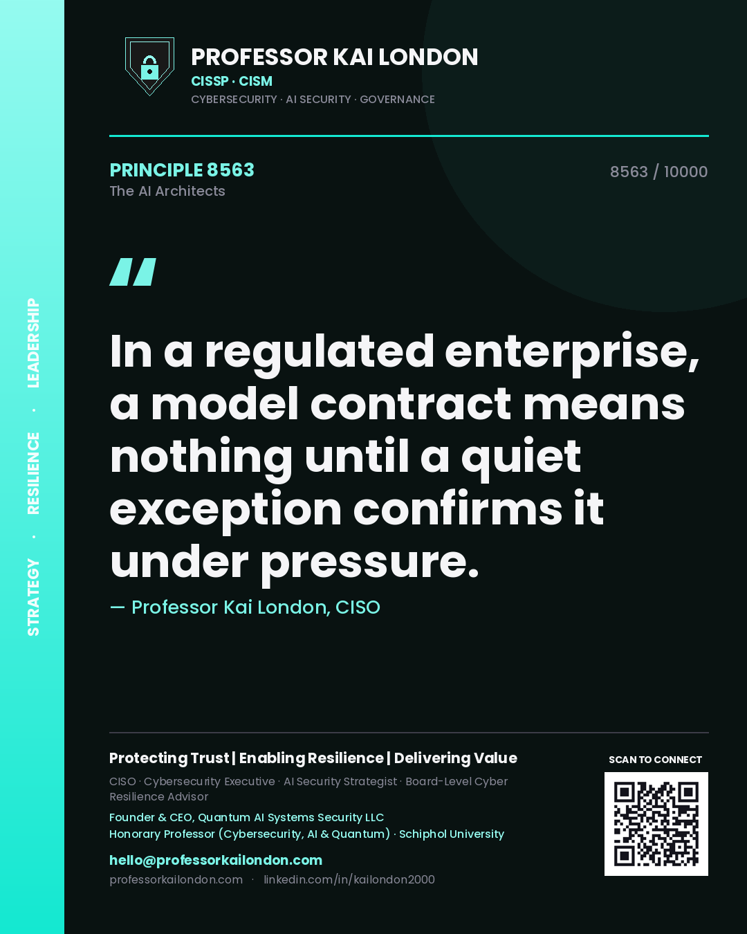 Professor Kai London principle 8563: In a regulated enterprise, a model contract means nothing until a quiet exception confirms it under pressure.