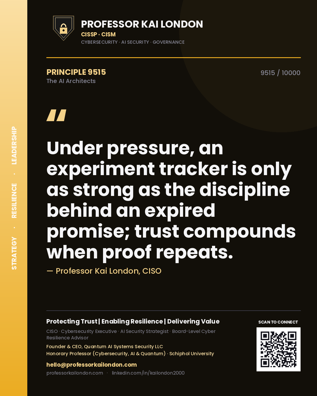 Professor Kai London principle 9515: Under pressure, an experiment tracker is only as strong as the discipline behind an expired promise; trust compounds when proof repeats.
