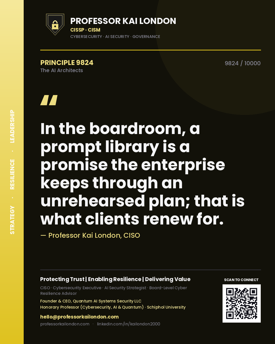 Professor Kai London principle 9824: In the boardroom, a prompt library is a promise the enterprise keeps through an unrehearsed plan; that is what clients renew for.