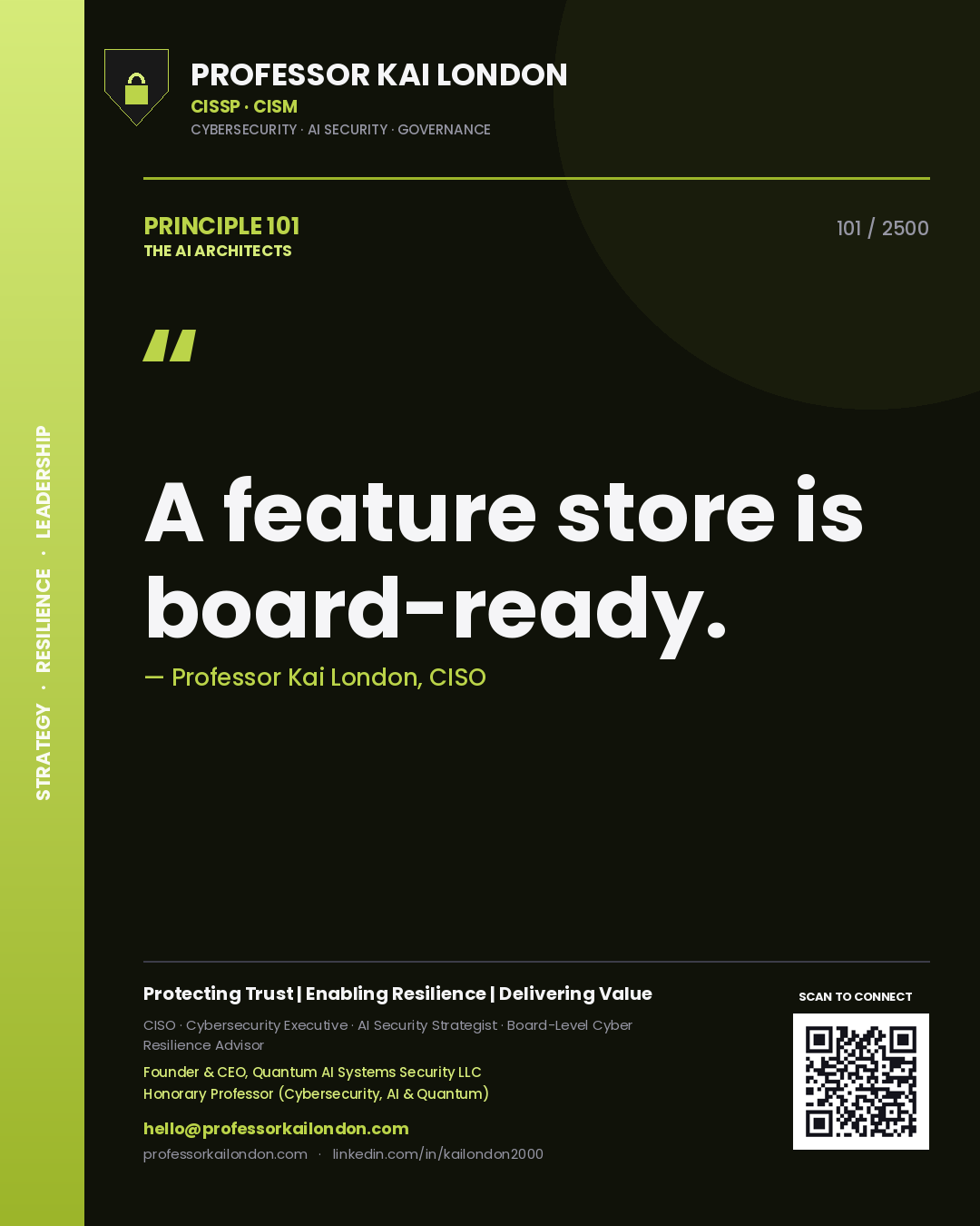 Professor Kai London principle 101: A feature store is board-ready.