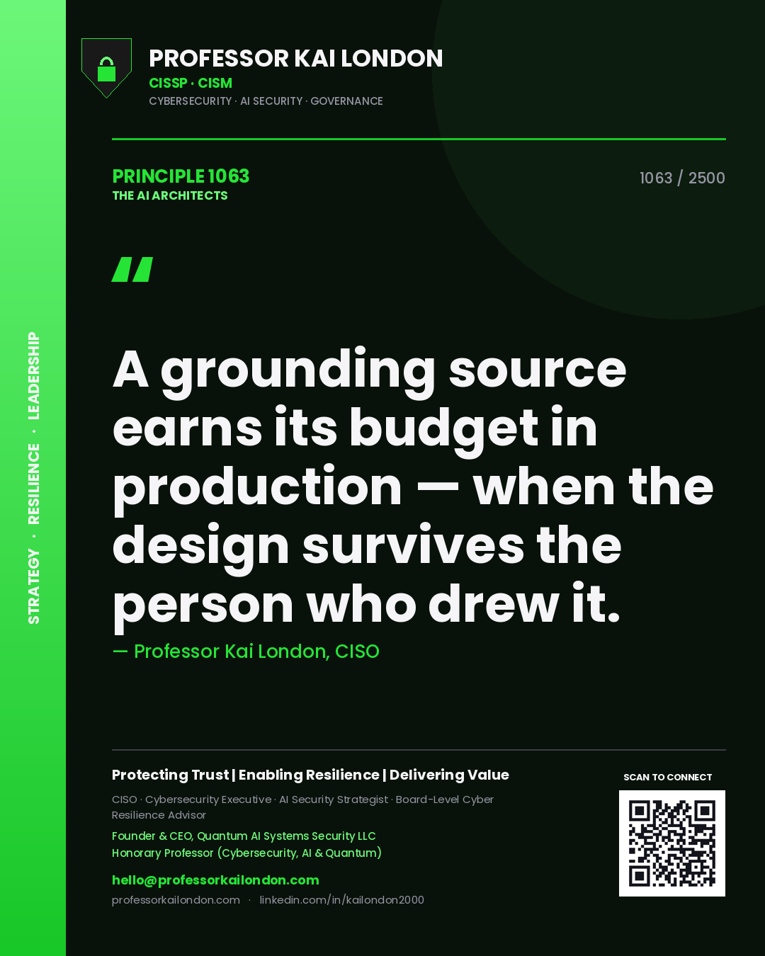 Professor Kai London principle 1063: A grounding source earns its budget in production — when the design survives the person who drew it.