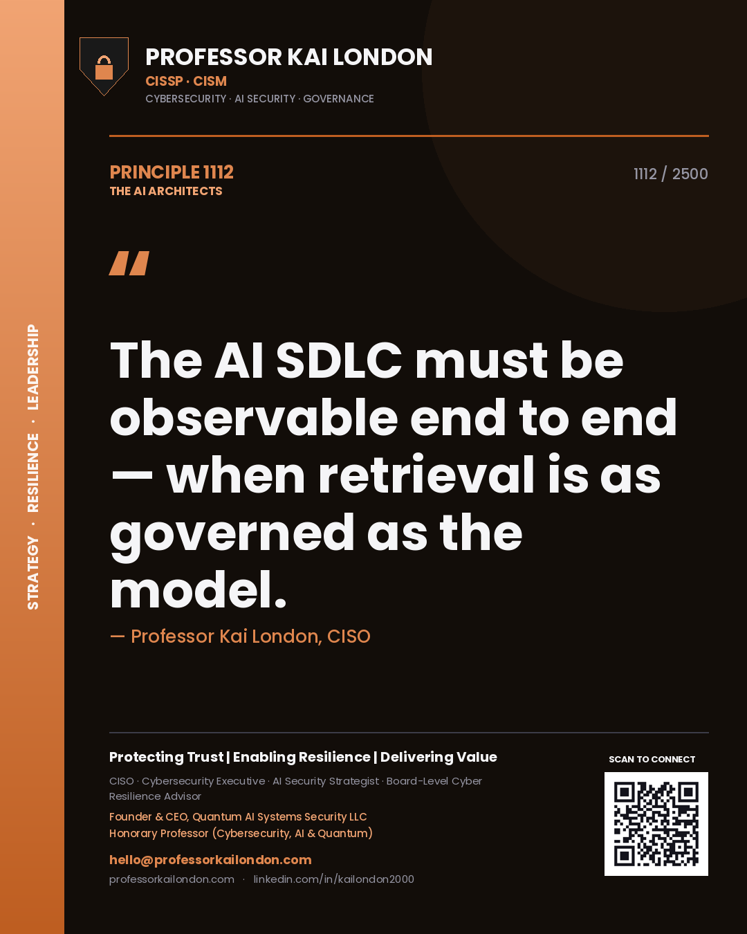 Professor Kai London principle 1112: The AI SDLC must be observable end to end — when retrieval is as governed as the model.