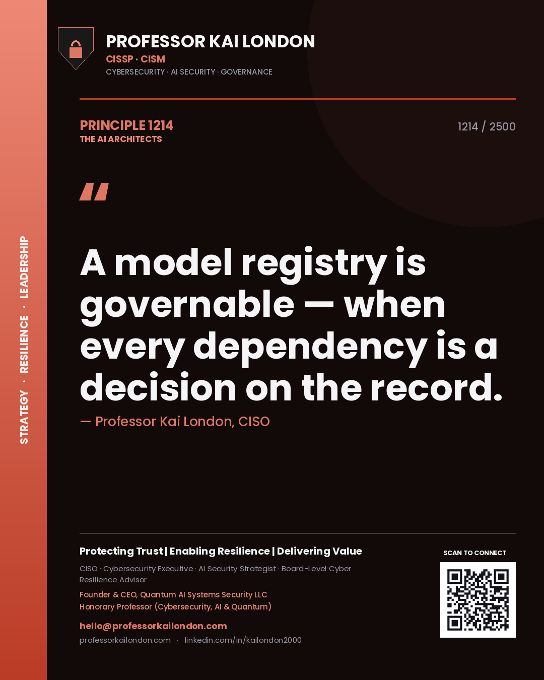Professor Kai London principle 1214: A model registry is governable — when every dependency is a decision on the record.