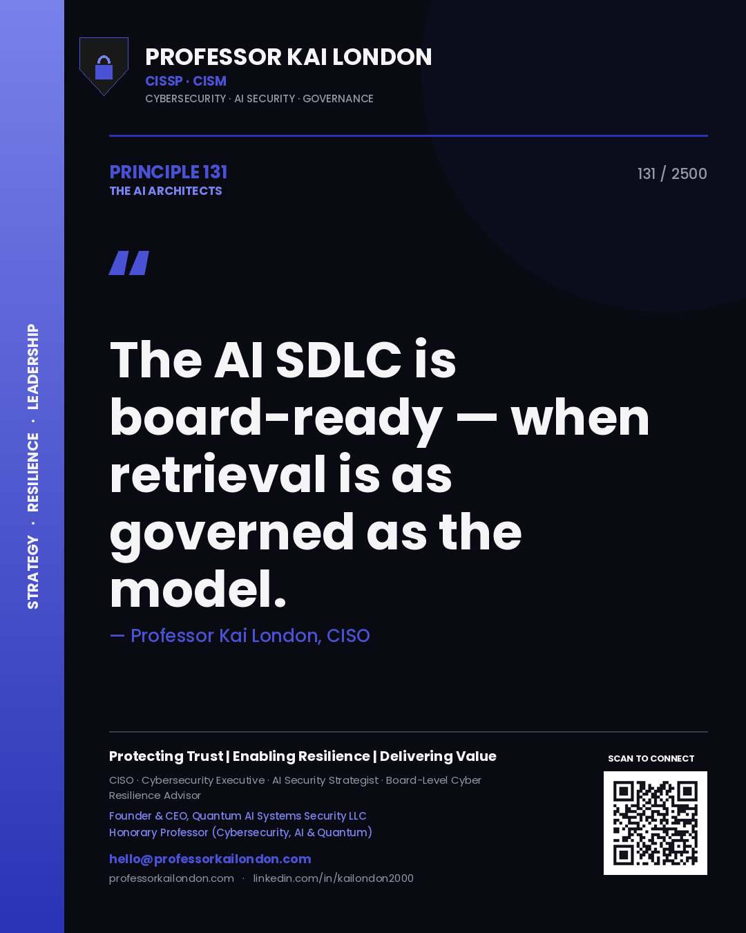 Professor Kai London principle 131: The AI SDLC is board-ready — when retrieval is as governed as the model.