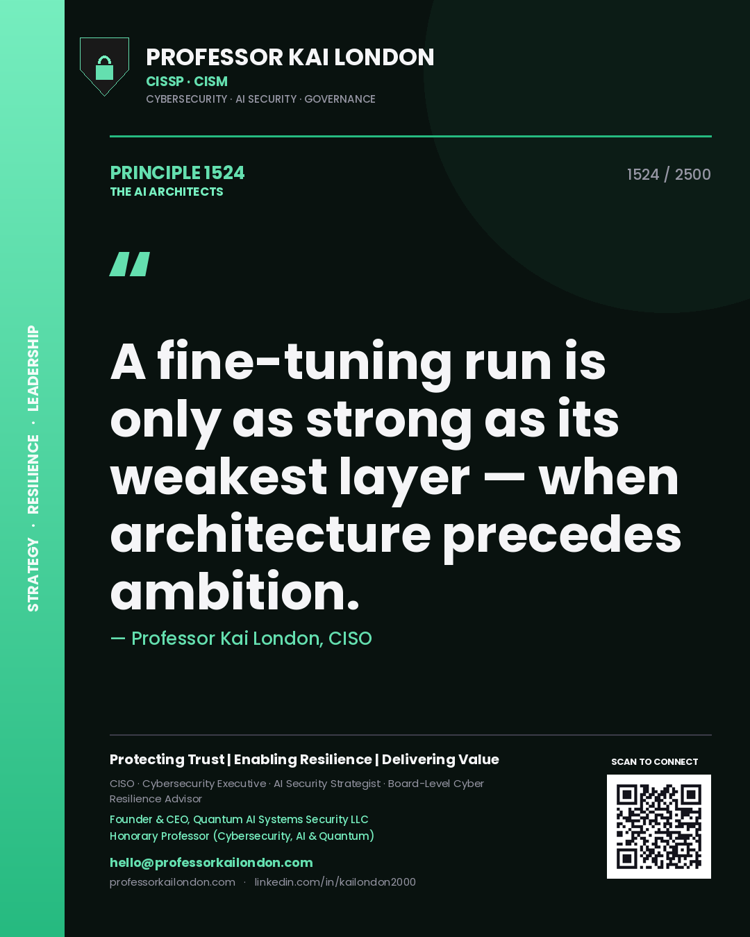 Professor Kai London principle 1524: A fine-tuning run is only as strong as its weakest layer — when architecture precedes ambition.