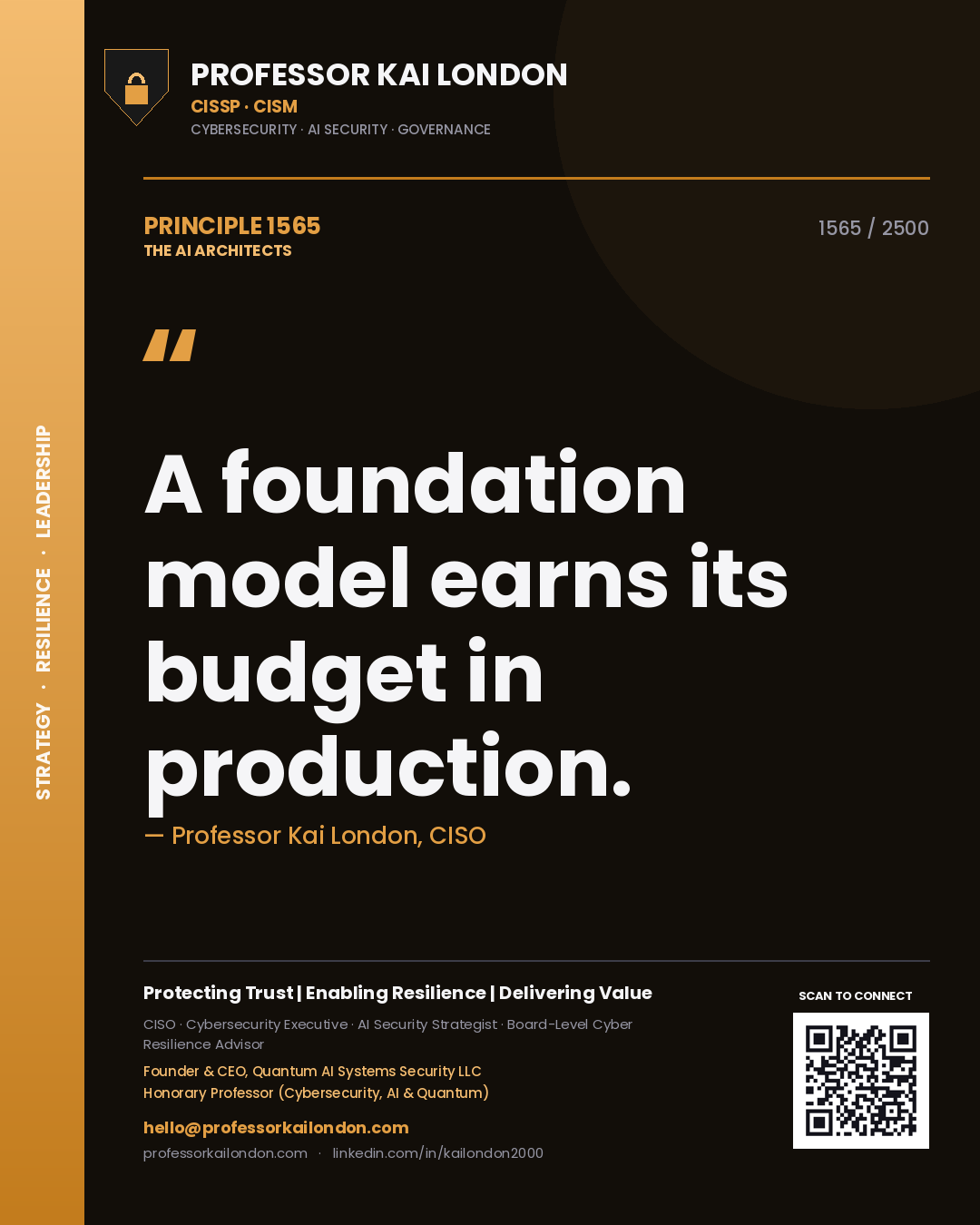 Professor Kai London principle 1565: A foundation model earns its budget in production.
