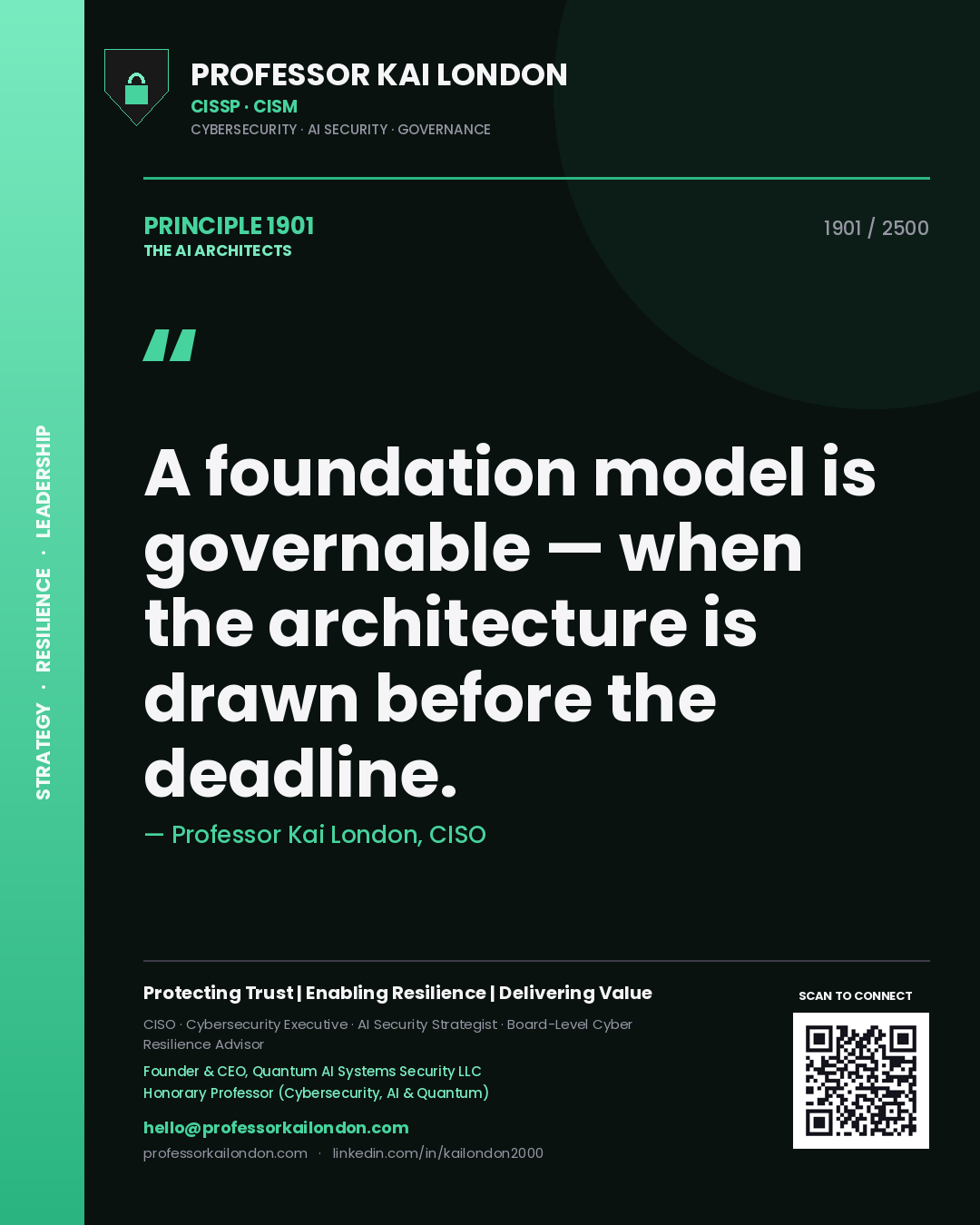 Professor Kai London principle 1901: A foundation model is governable — when the architecture is drawn before the deadline.
