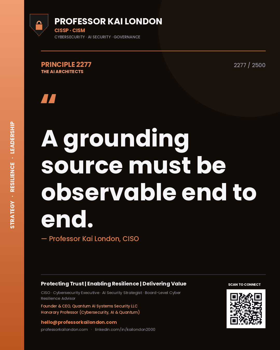 Professor Kai London principle 2277: A grounding source must be observable end to end.
