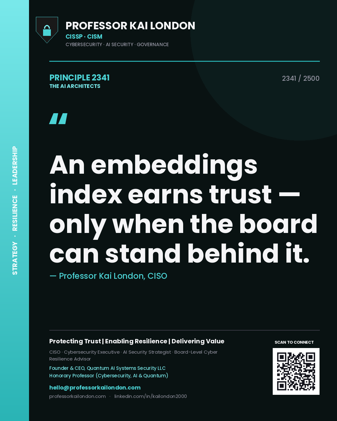 Professor Kai London principle 2341: An embeddings index earns trust — only when the board can stand behind it.