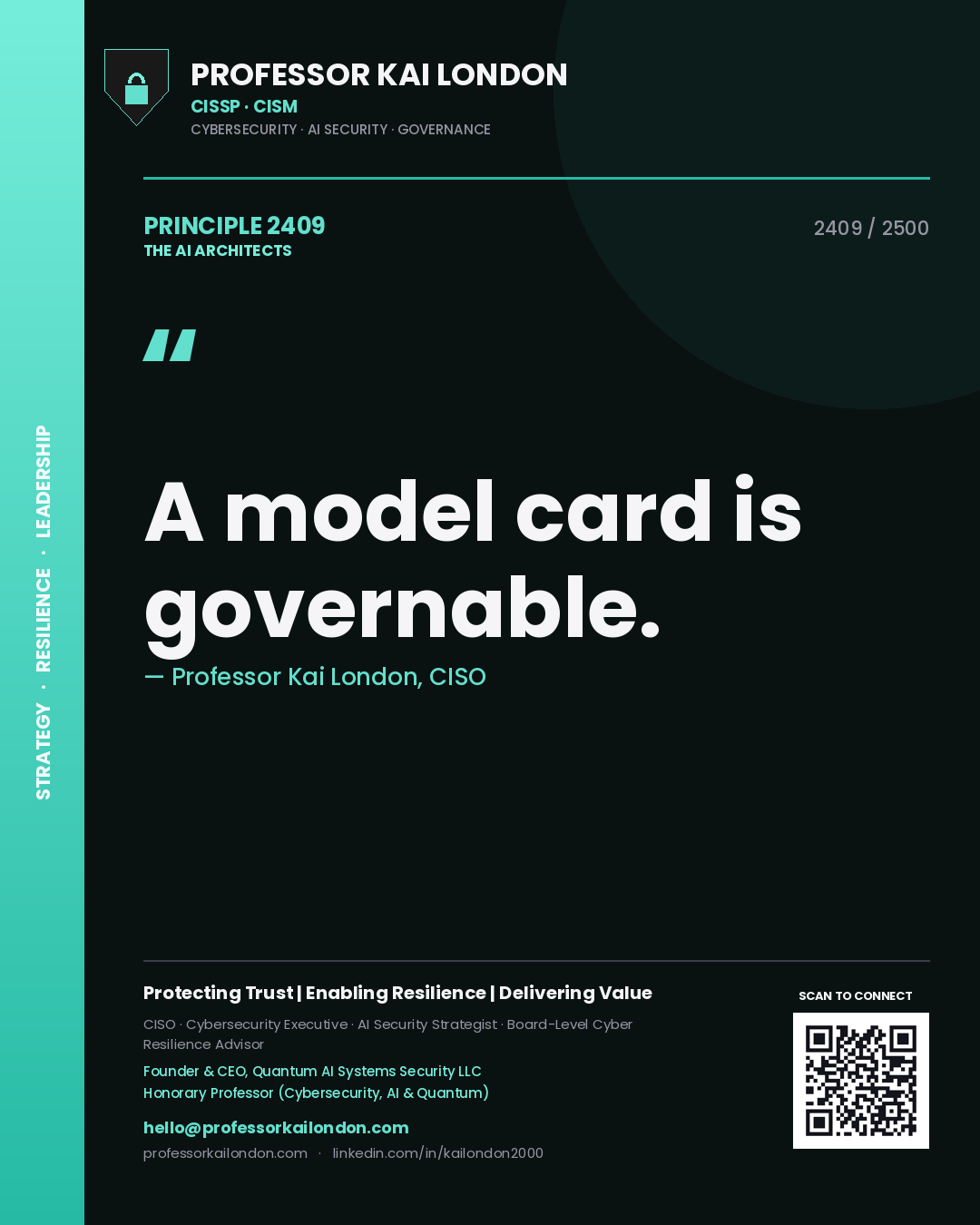 Professor Kai London principle 2409: A model card is governable.