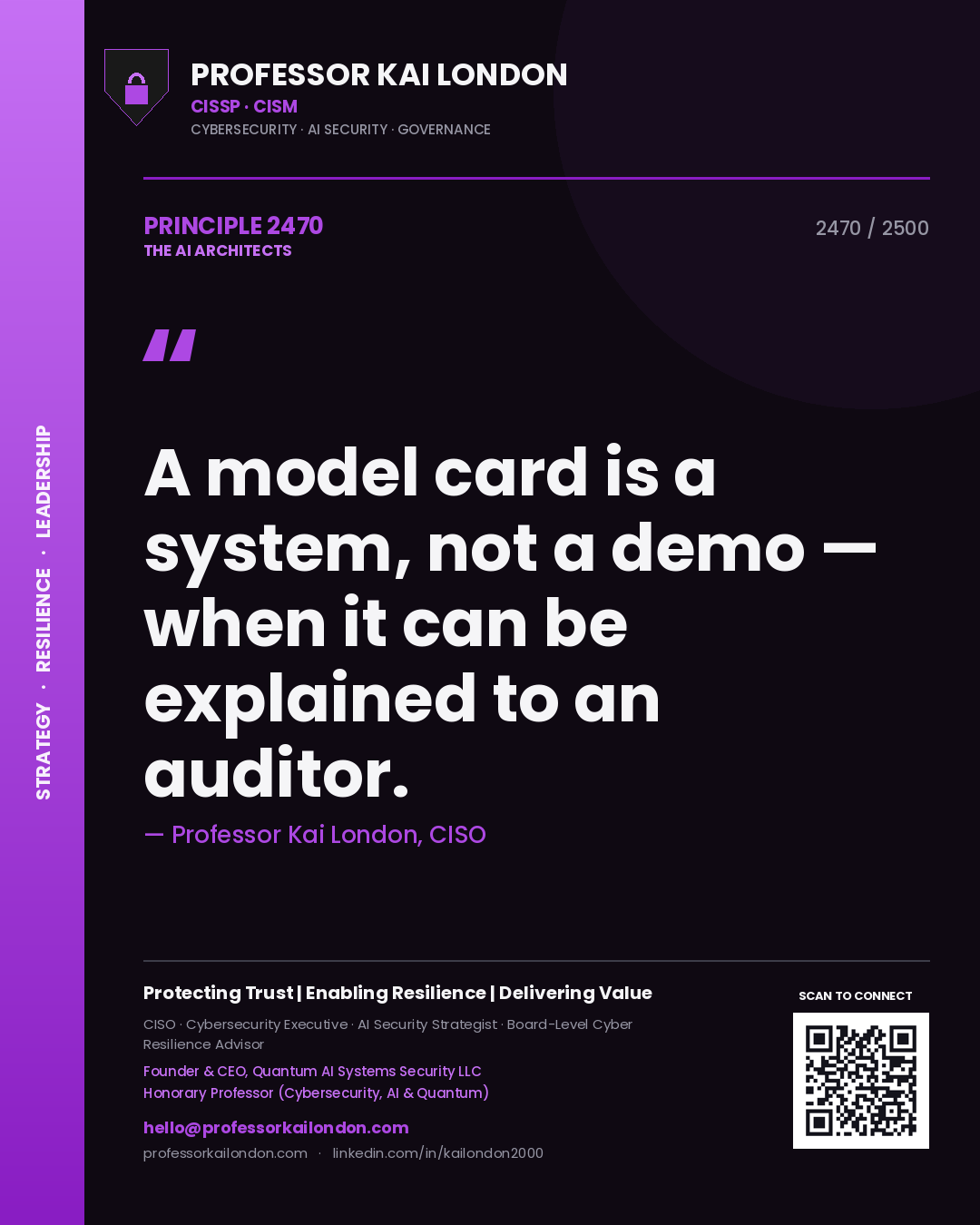 Professor Kai London principle 2470: A model card is a system, not a demo — when it can be explained to an auditor.