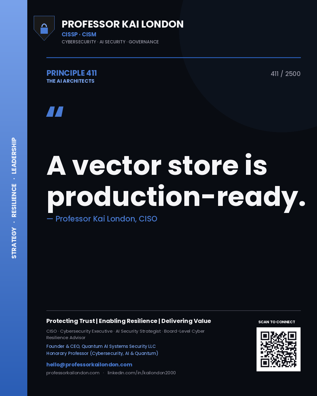 Professor Kai London principle 411: A vector store is production-ready.