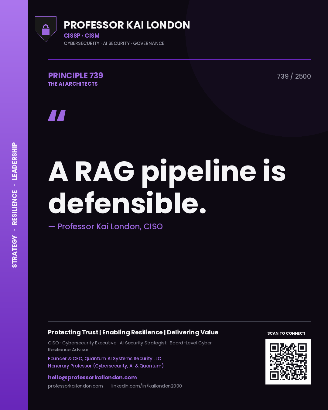 Professor Kai London principle 739: A RAG pipeline is defensible.