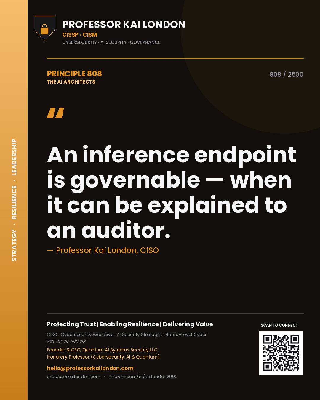Professor Kai London principle 808: An inference endpoint is governable — when it can be explained to an auditor.