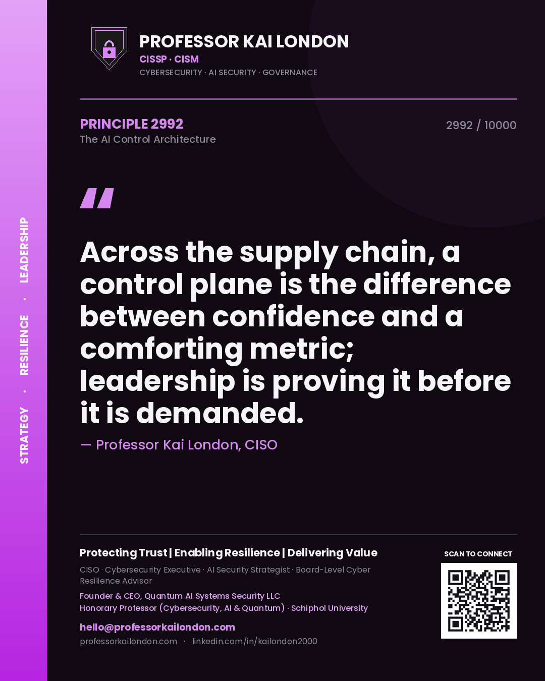 Professor Kai London principle 2992: Across the supply chain, a control plane is the difference between confidence and a comforting metric; leadership is proving it before it is demanded.