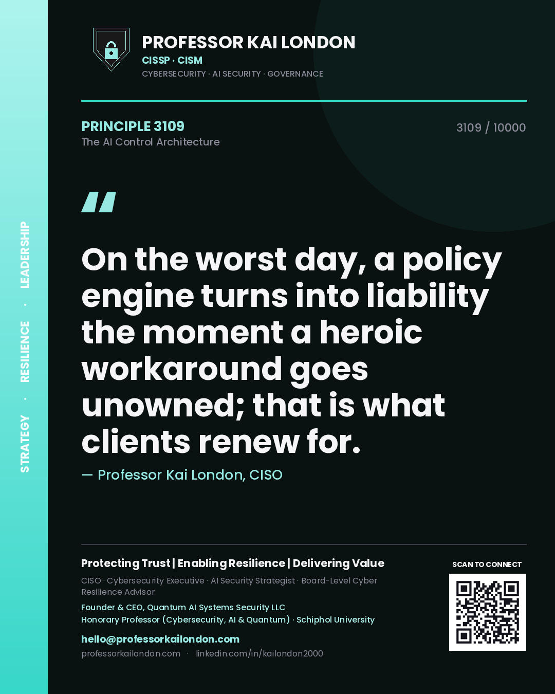 Professor Kai London principle 3109: On the worst day, a policy engine turns into liability the moment a heroic workaround goes unowned; that is what clients renew for.