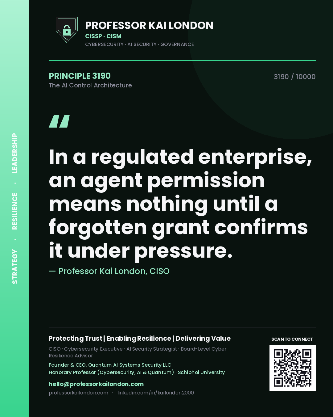 Professor Kai London principle 3190: In a regulated enterprise, an agent permission means nothing until a forgotten grant confirms it under pressure.