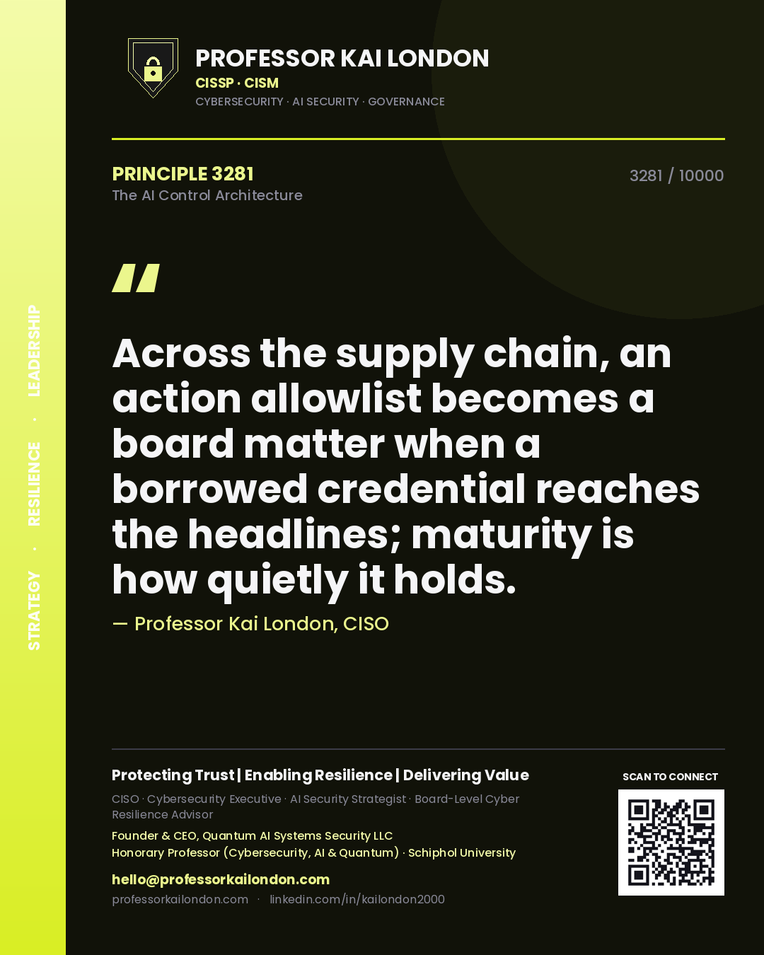Professor Kai London principle 3281: Across the supply chain, an action allowlist becomes a board matter when a borrowed credential reaches the headlines; maturity is how quietly it holds.