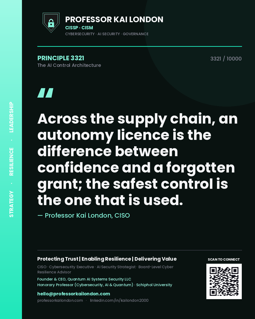 Professor Kai London principle 3321: Across the supply chain, an autonomy licence is the difference between confidence and a forgotten grant; the safest control is the one that is used.