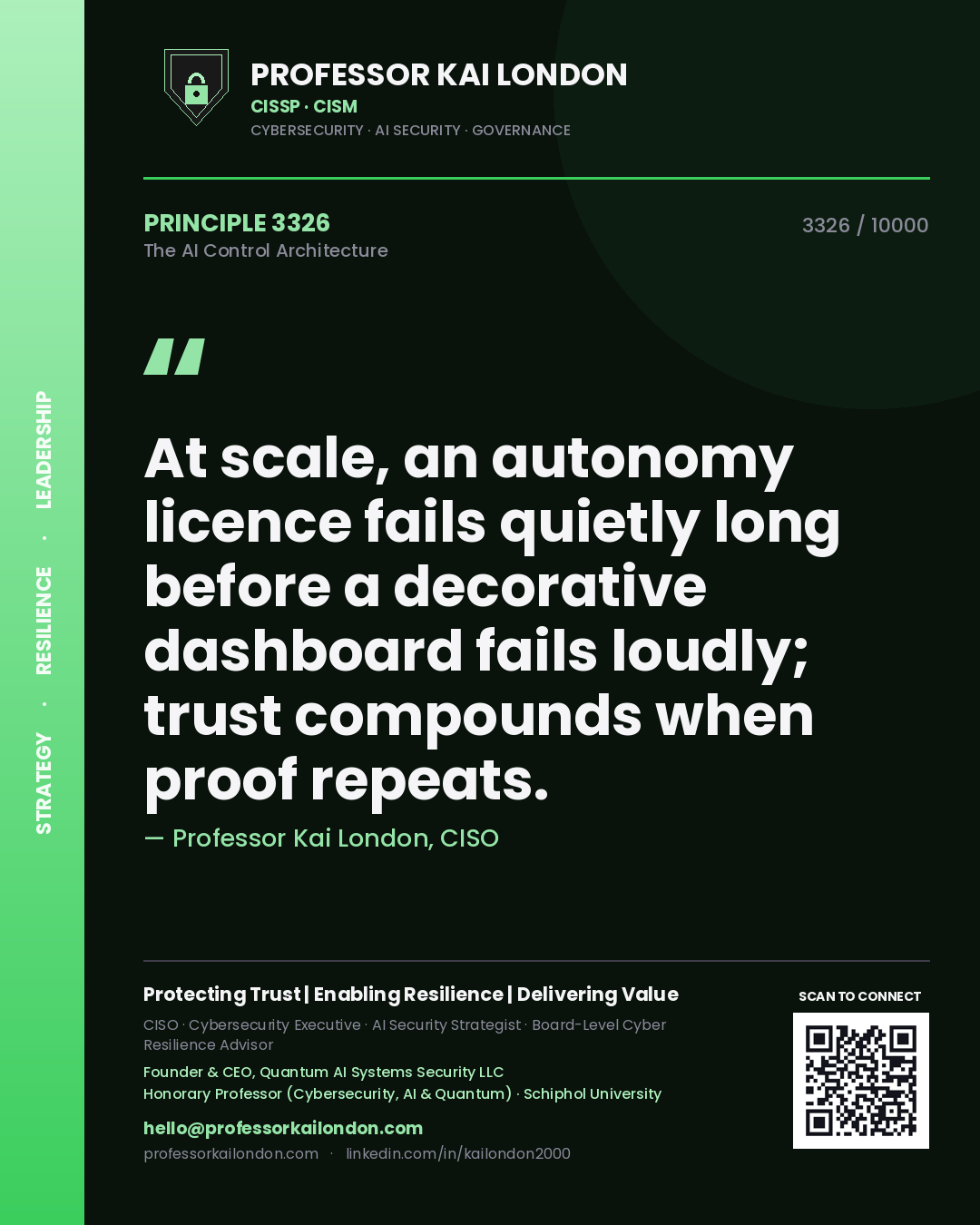 Professor Kai London principle 3326: At scale, an autonomy licence fails quietly long before a decorative dashboard fails loudly; trust compounds when proof repeats.
