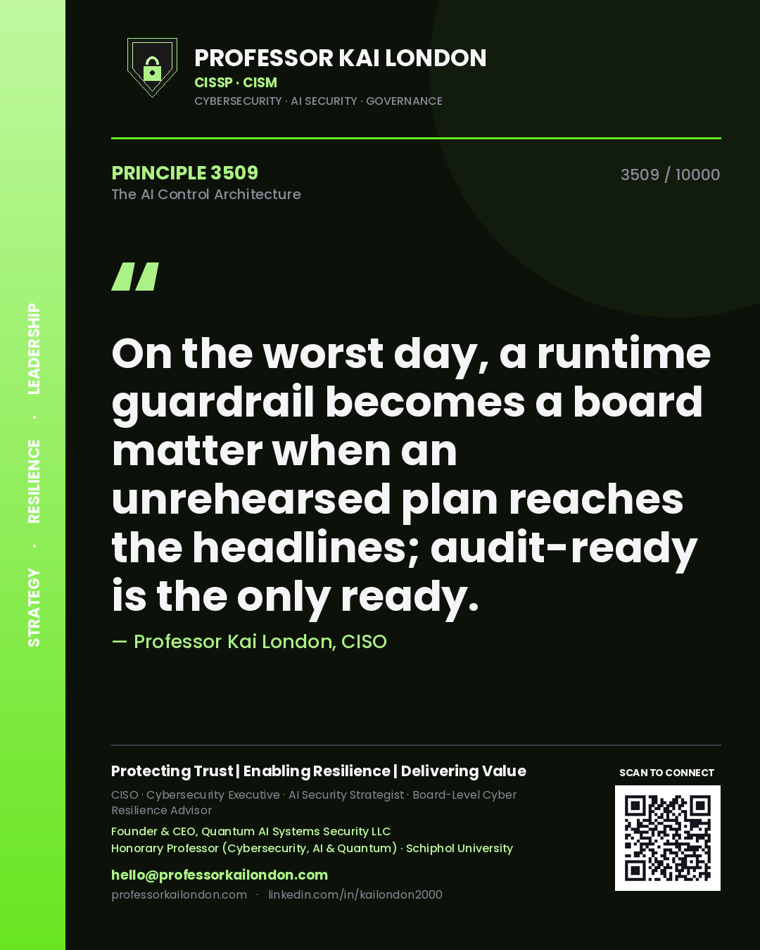 Professor Kai London principle 3509: On the worst day, a runtime guardrail becomes a board matter when an unrehearsed plan reaches the headlines; audit-ready is the only ready.