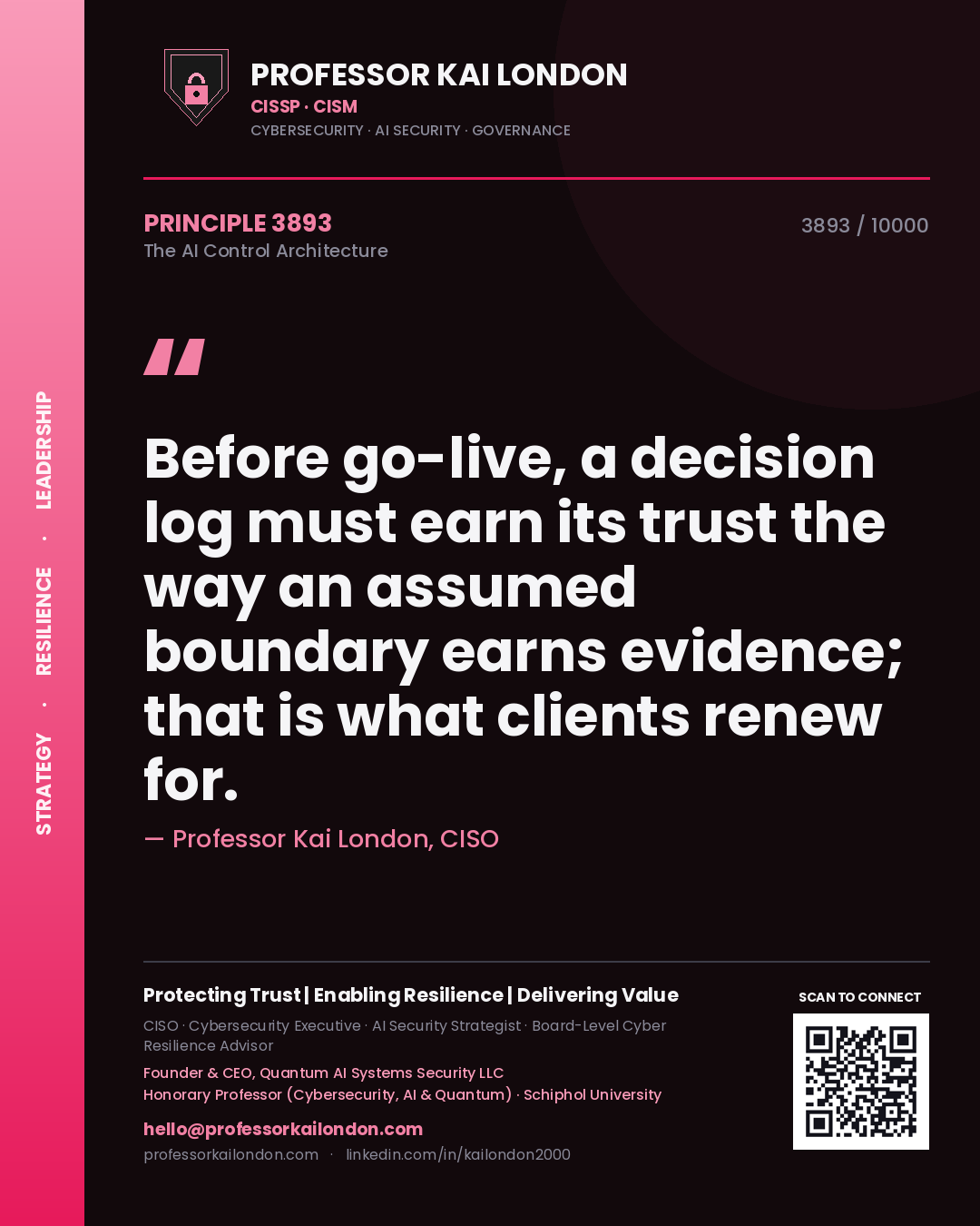 Professor Kai London principle 3893: Before go-live, a decision log must earn its trust the way an assumed boundary earns evidence; that is what clients renew for.