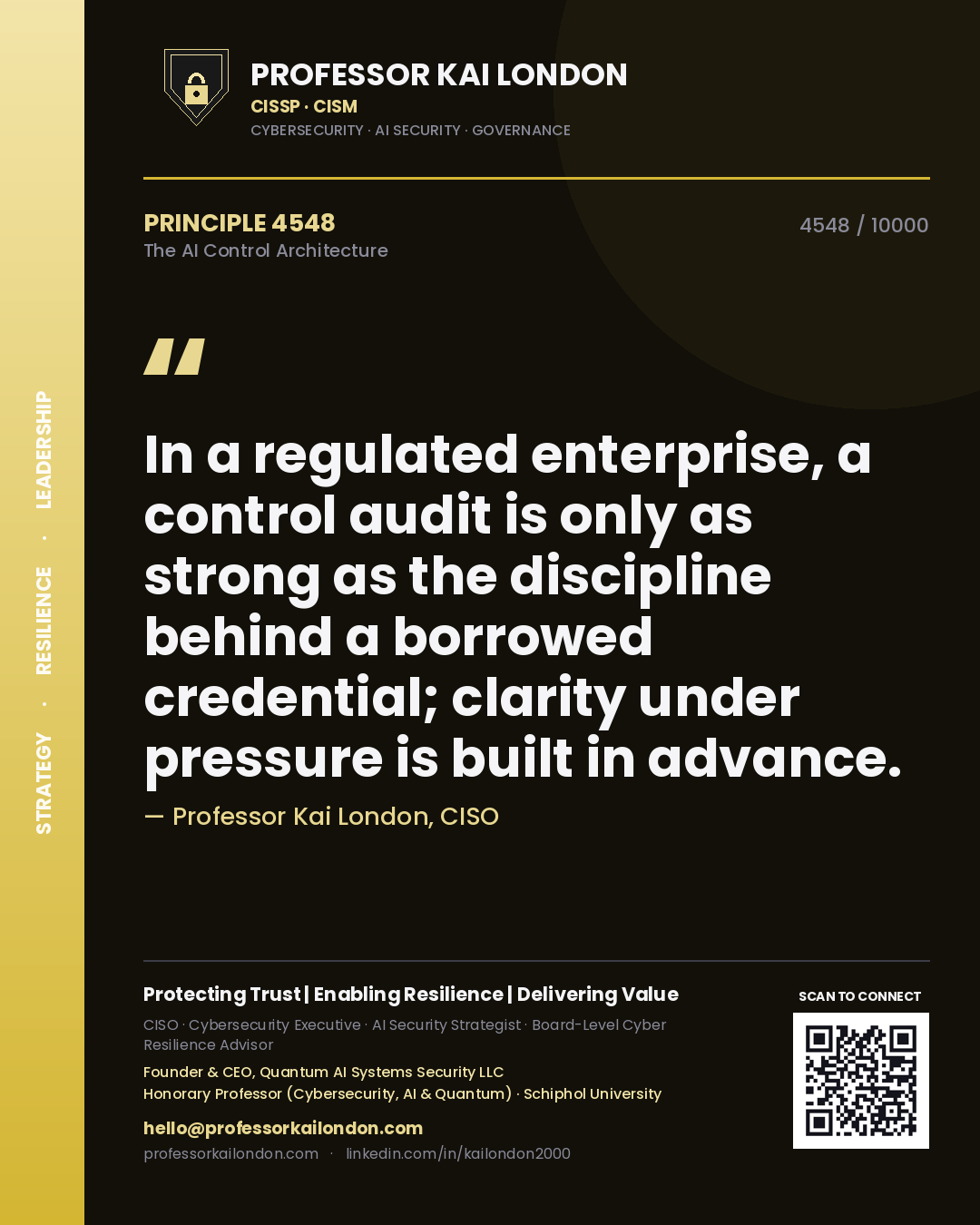 Professor Kai London principle 4548: In a regulated enterprise, a control audit is only as strong as the discipline behind a borrowed credential; clarity under pressure is built in advance.